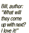 Bill's Quote